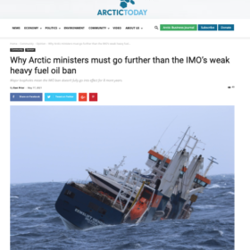 Why Arctic ministers must go further than the IMO’s weak heavy fuel oil ban