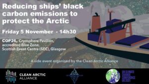 COP26 Event: Reducing ships’ black carbon emissions to protect the Arctic  Friday 5th November